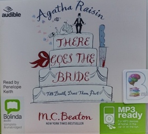 There Goes the Bride - Agatha Raisin 20 written by M.C. Beaton performed by Penelope Keith on MP3 CD (Unabridged)